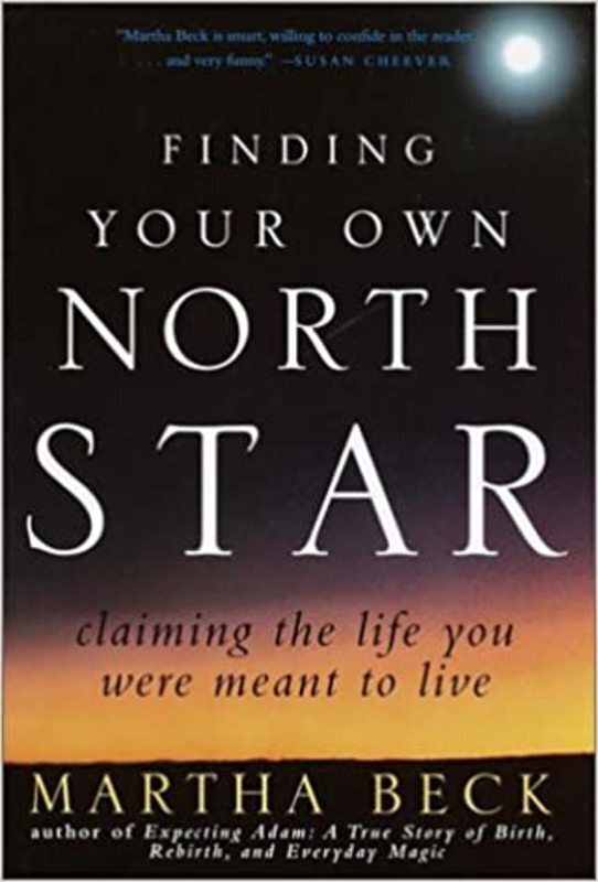 Book cover for "Finding Your Own North Star" by Martha Beck