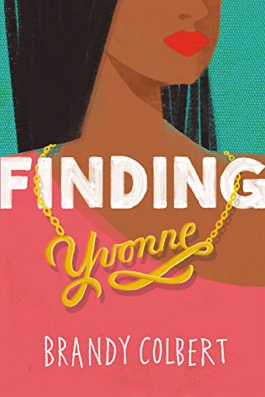 Book cover for "Finding Yvonne" by Brandy Colbert