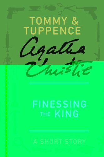 Book cover for "Finessing the King" by Agatha Christie