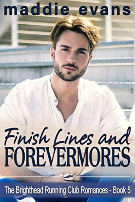 Book cover for "Finish Lines and Forevermores" by Maddie Evans