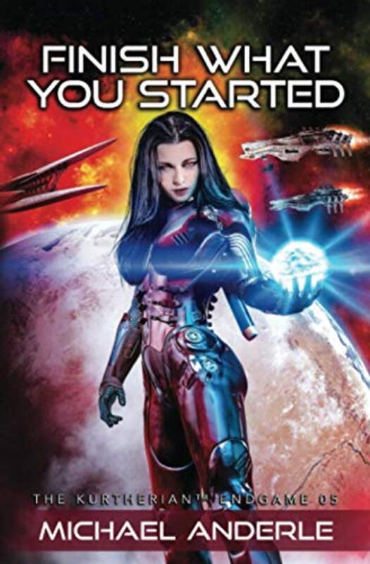 Book cover for "Finish What You Started" by Michael Anderle
