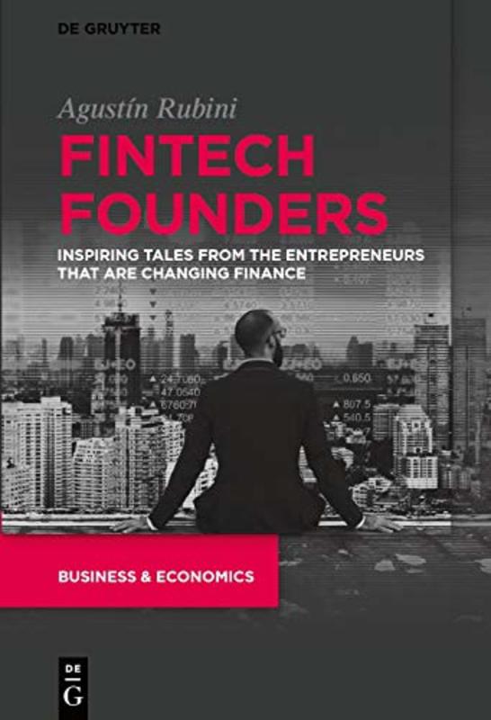 Book cover for "Fintech Founders" by Mr Agustin Rubini
