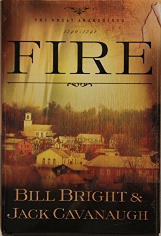Book cover for "Fire" by Jack Cavanaugh