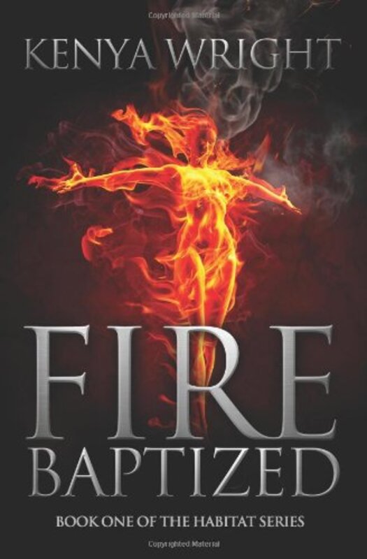 Book cover for "Fire Baptized" by Kenya Wright