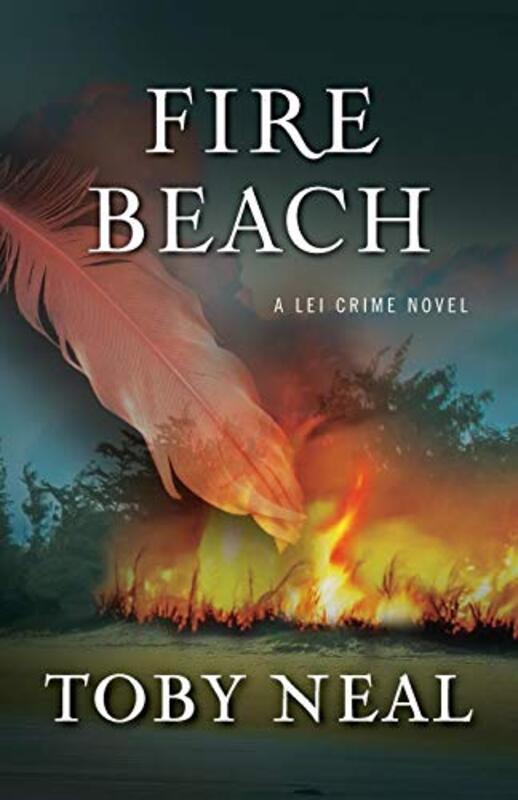 Book cover for "Fire Beach" by Toby Neal