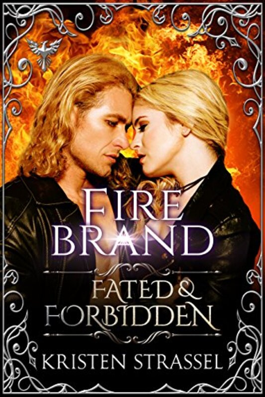Book cover for "Fire Brand" by Kristen Strassel
