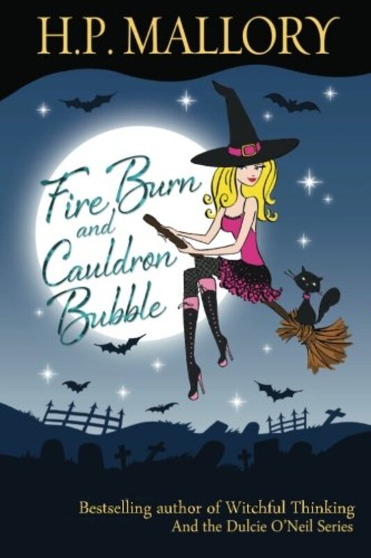Book cover for "Fire Burn and Cauldron Bubble" by HP Mallory