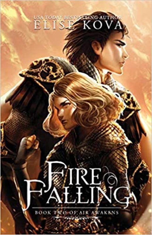 Book cover for "Fire Falling" by Elise Kova