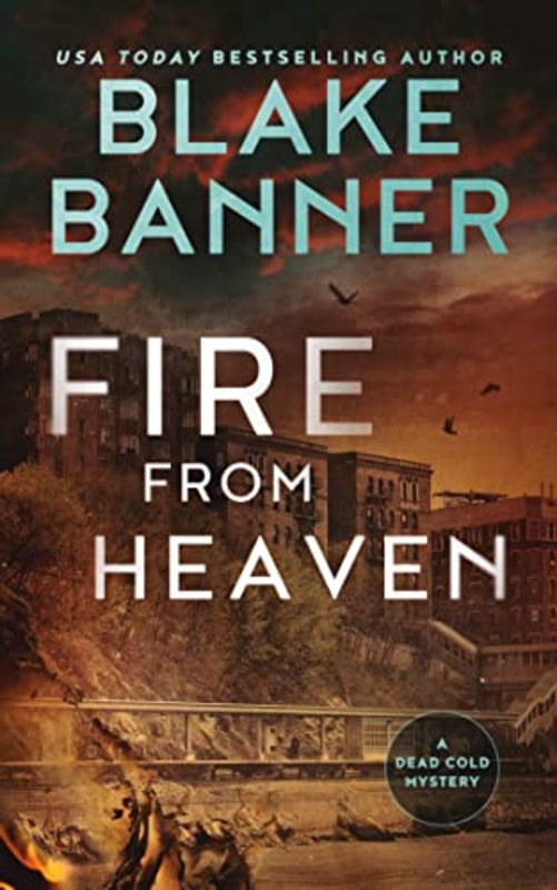 Book cover for "Fire From Heaven" by Blake Banner