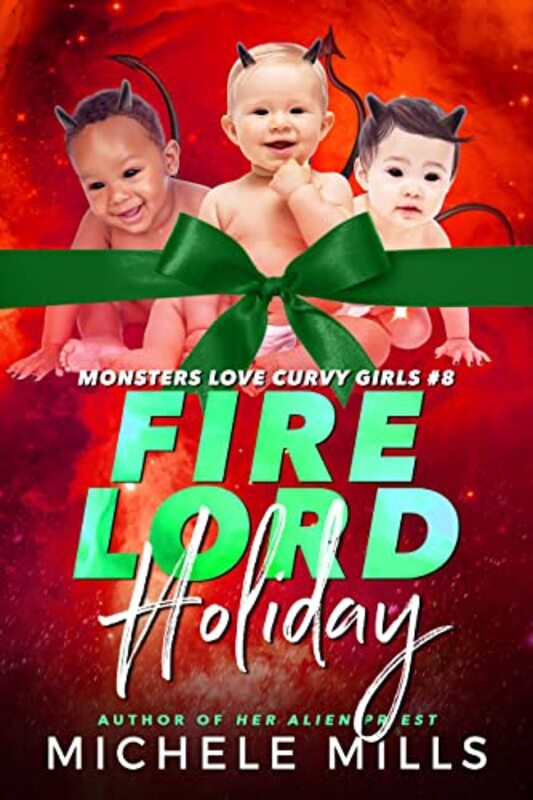 Book cover for "Fire Lord Holiday" by Michele Mills