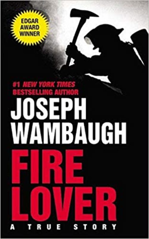 Book cover for "Fire Lover" by Joseph Wambaugh