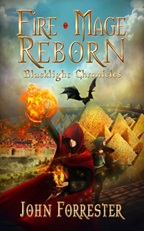 Book cover for "Fire Mage Reborn" by John Forrester