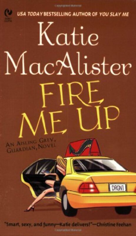 Book cover for "Fire Me Up" by Katie MacAlister