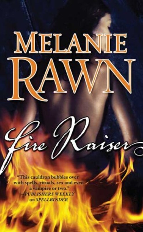 Book cover for "Fire Raiser" by Melanie Rawn