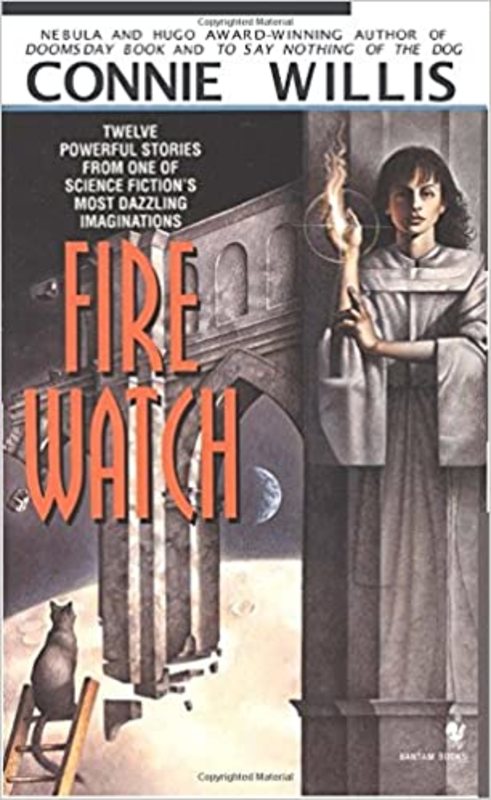 Book cover for "Fire Watch" by Connie Willis