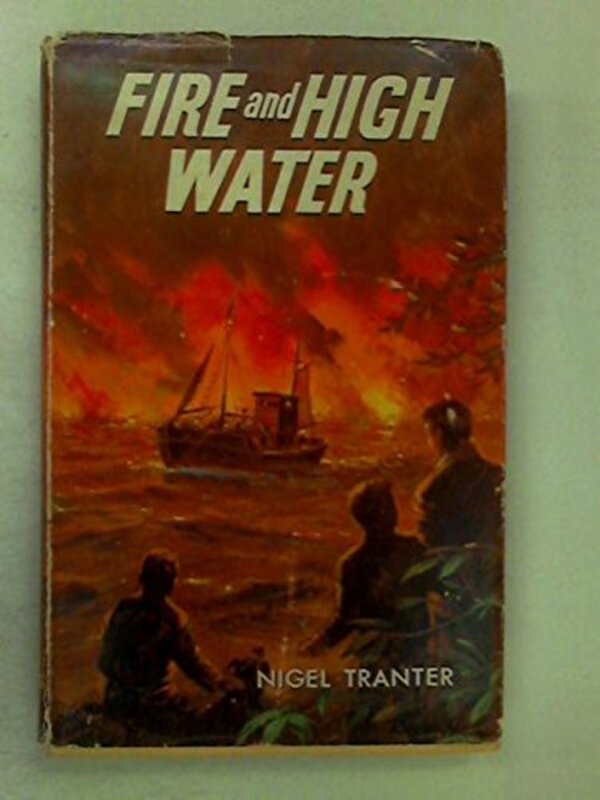 Book cover for "Fire and High Water" by Nigel Tranter