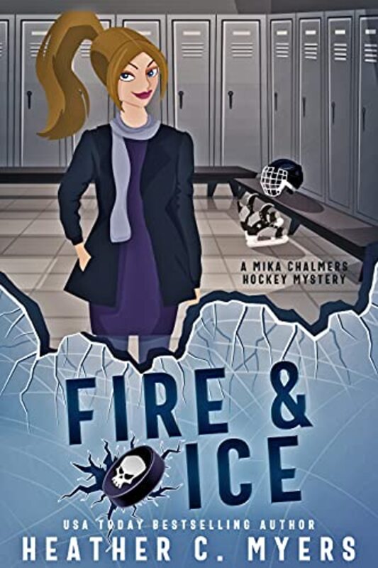 Book cover for "Fire and Ice" by Heather C Myers