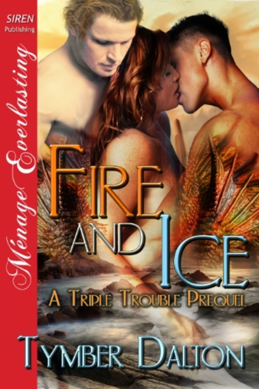 Book cover for "Fire and Ice" by Tymber Dalton