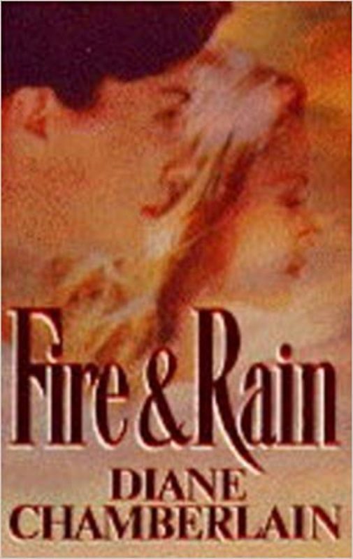 Book cover for "Fire and Rain" by Diane Chamberlain