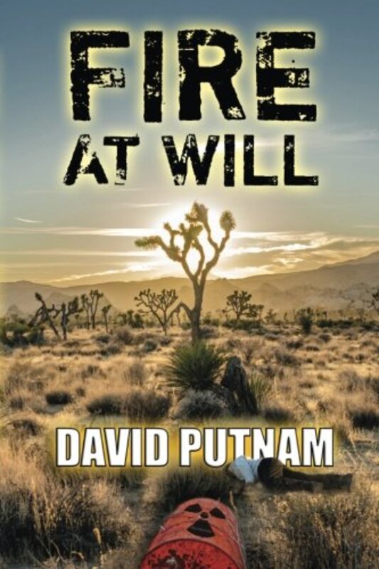 Book cover for "Fire at Will" by David Putnam