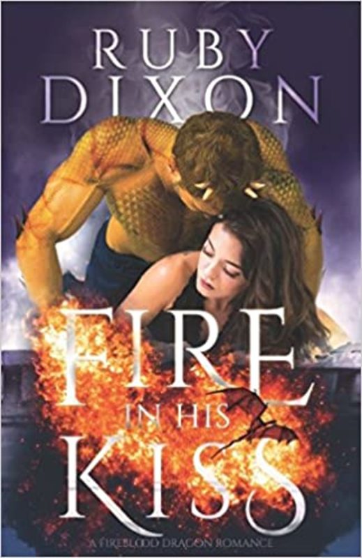 Book cover for "Fire in His Kiss" by Ruby Dixon
