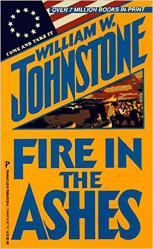 Book cover for "Fire in the Ashes" by William W Johnstone