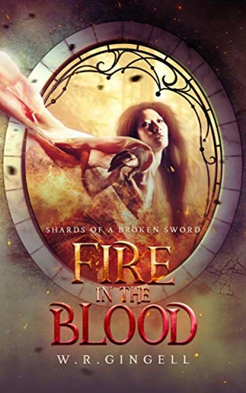Book cover for "Fire in the Blood" by WR Gingell