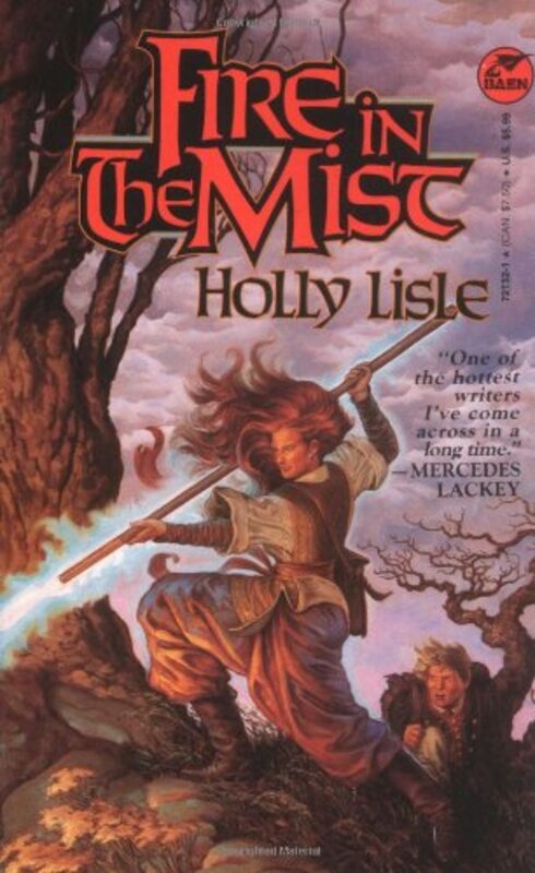 Book cover for "Fire in the Mist" by Holly Lisle