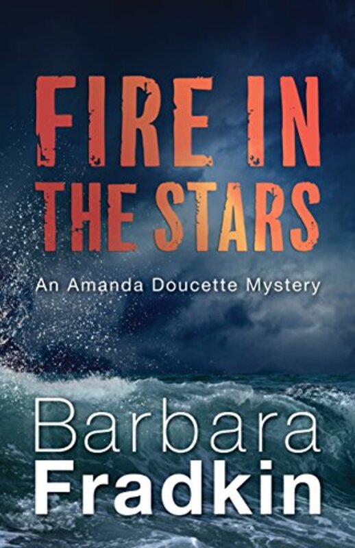 Book cover for "Fire in the Stars" by Barbara Fradkin