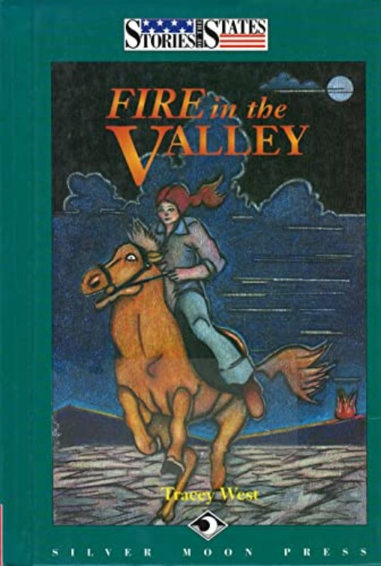 Book cover for "Fire in the Valley" by Tracey West