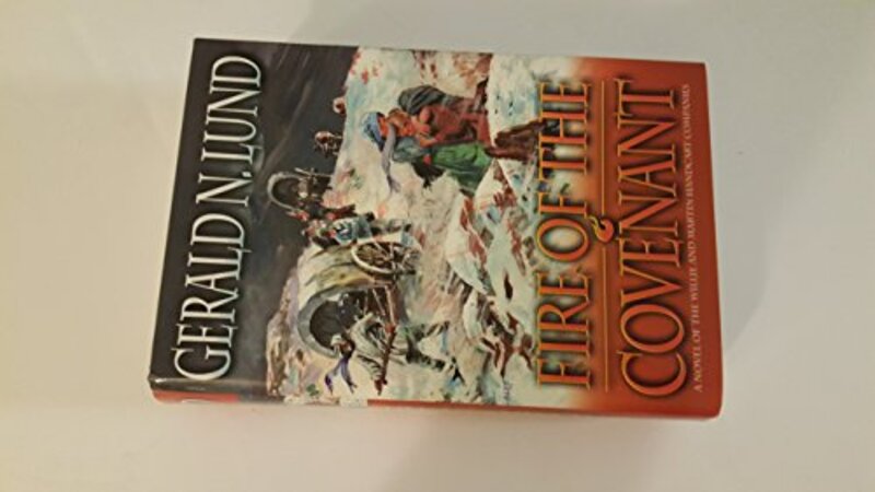 Book cover for "Fire of the Covenant" by Gerald Lund