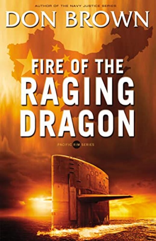 Book cover for "Fire of the Raging Dragon" by Don Brown