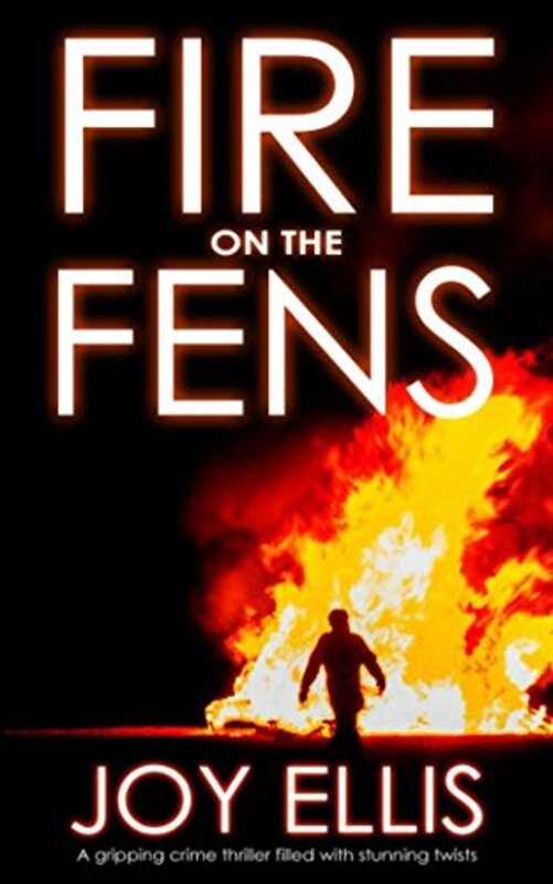 Book cover for "Fire on the Fens" by Joy Ellis