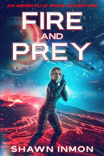 Book cover for "Fire and Prey" by Shawn Inmon