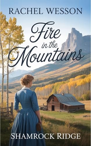 Book cover for "Fire in the Mountains" by Rachel Wesson