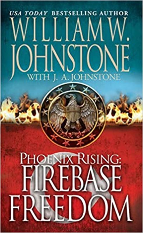 Book cover for "Firebase Freedom" by J A Johnstone