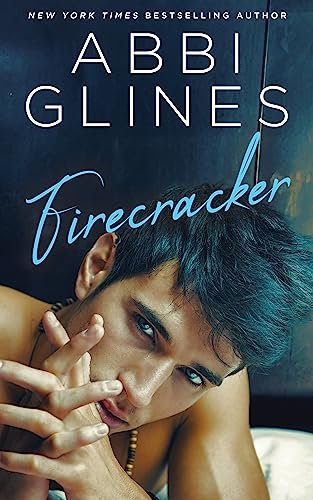 Book cover for "Firecracker" by Abbi Glines