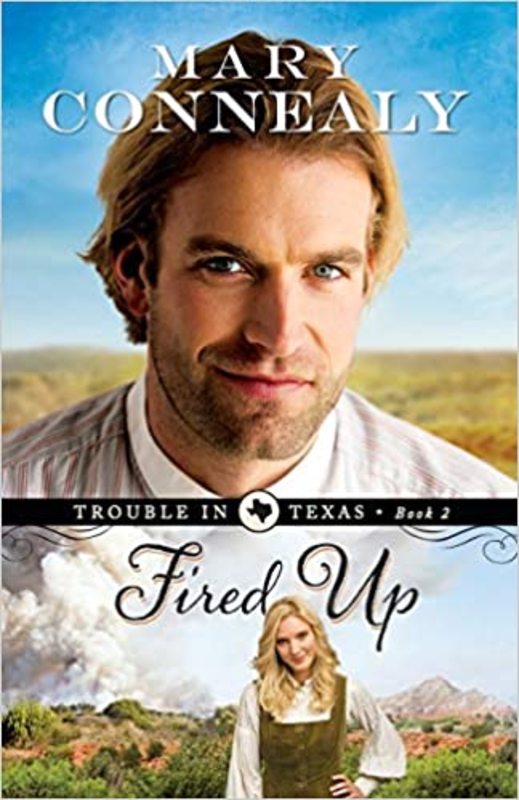 Book cover for "Fired Up" by Mary Connealy