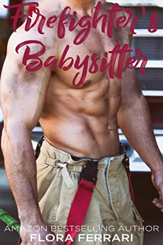 Book cover for "Firefighter's Babysitter" by Flora Ferrari