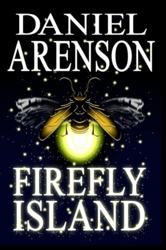 Book cover for "Firefly Island" by Daniel Arenson