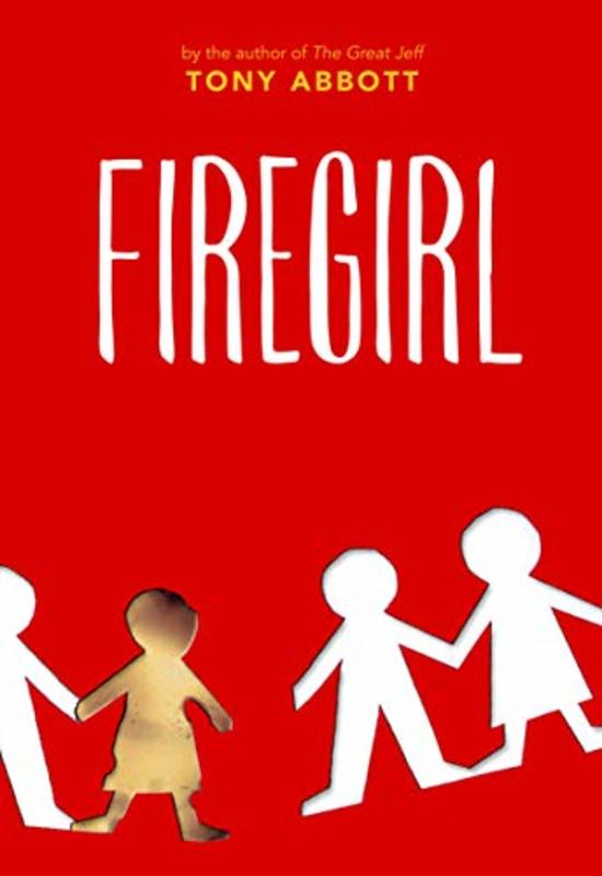 Book cover for "Firegirl" by Tony Abbott