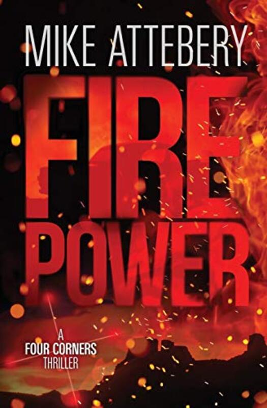 Book cover for "Firepower" by Mike Attebery