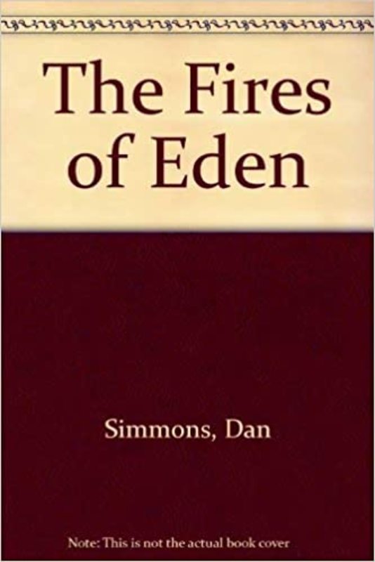 Book cover for "Fires of Eden" by Dan Simmons