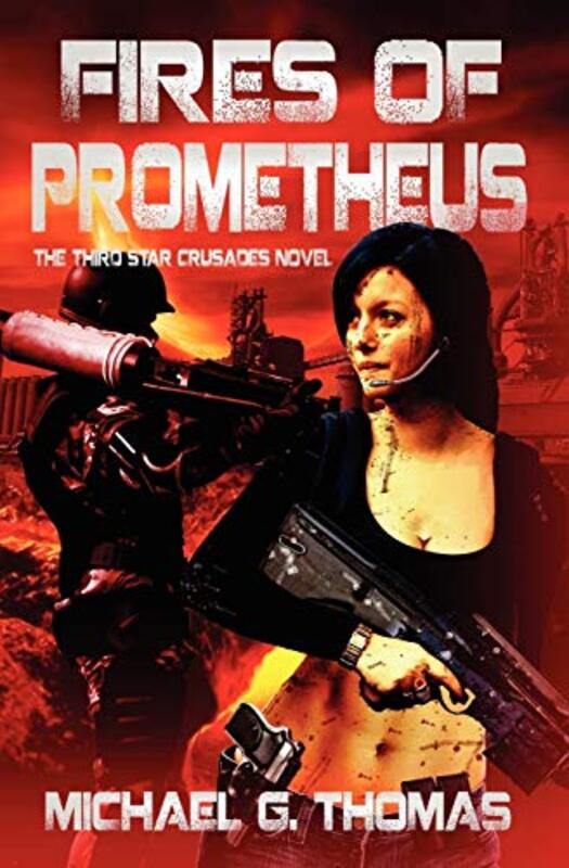 Book cover for "Fires of Prometheus" by Michael G Thomas