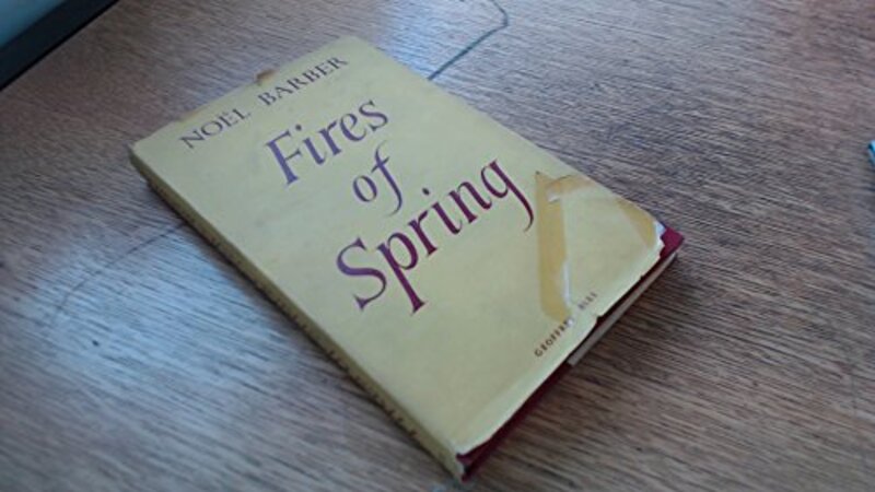 Book cover for "Fires of Spring" by Noel Barber