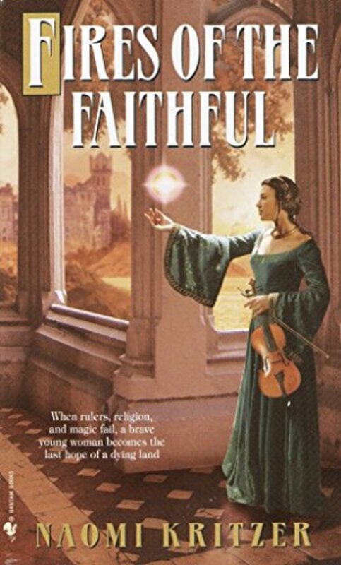 Book cover for "Fires of the Faithful" by Naomi Kritzer