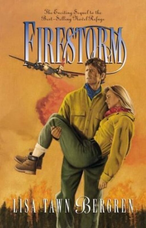 Book cover for "Firestorm" by Lisa T Bergren