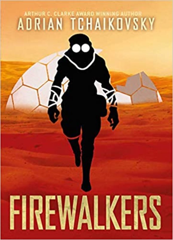 Book cover for "Firewalkers" by Adrian Tchaikovsky