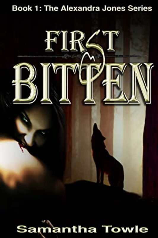 Book cover for "First Bitten" by Samantha Towle