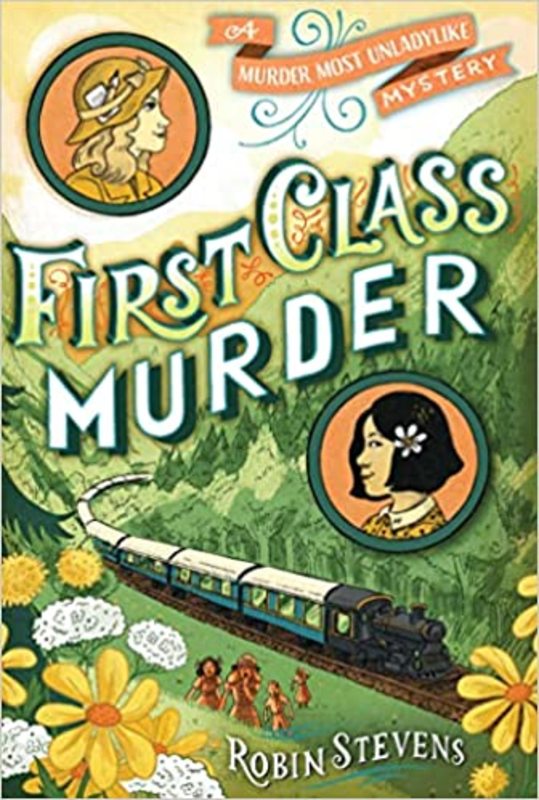 Book cover for "First Class Murder" by Robin Stevens